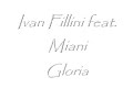 Ivan Fillini feat. Miani - Gloria