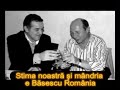 Stima Noastra si Mandria e Basescu-Romania