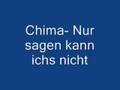 Chima- Nur sagen kann ichs nicht