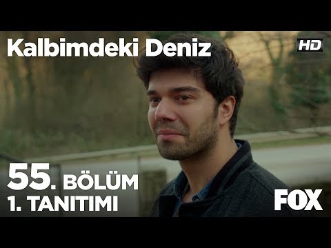 Kalbimdeki Deniz 55. Bölüm Fragmanı                                                                                                                                                                                                                       