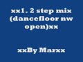 1.2 step(dancefloor is nw open)