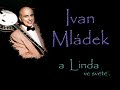Ivan Mladek a Linda