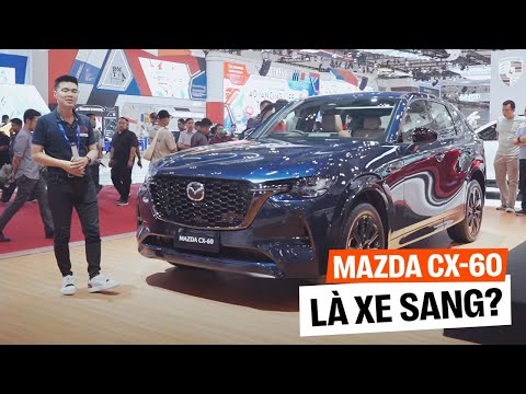 Khi Mazda nỗ lực làm xe sang và đây là CX-60 có giá quy đổi 1,8 tỷ đồng: Liệu đã tương xứng?