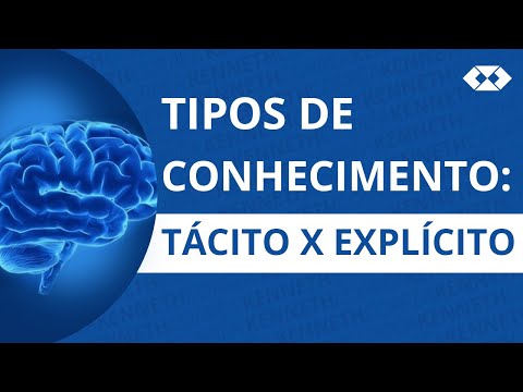 explícito - Definição dos tipos de conhecimento. O conhecimento tácito e o conhecimento explícito. Veja mais aulas do curso em http://www.tutorar.com.br.