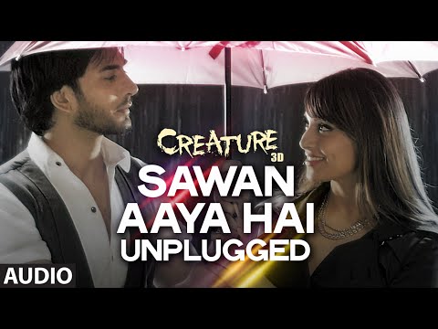 Sawan Aaya Hai - Unplugged Full Song (Audio) | Creature 3D | Bipasha Basu, Imran Abbas