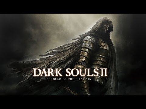 Dark Souls II: Scholar of the First Sin #1