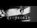 Greyscale Official Trailer