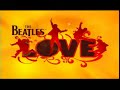 The Beatles LOVE by Cirque du Soleil