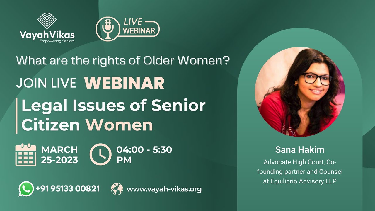 Legal Issues of Senior Citizen Women | Webinar By Sana Hakim