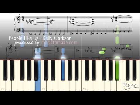 Piano Tutorial – Music Sheets – Kelly Clarkson – People Like Us