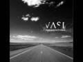 I Need to Say Goodbye - VAST