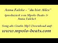 Anna Falcke - Du bist Alles (Beat:Mpolo Beats & Anna Falcke) Anna Falcke - Du bist Alles (Beat:Mpolo Beats & Anna Falcke)