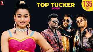 Top Tucker Song  Uchana Amit  Ft  Badshah Yuvan Sh