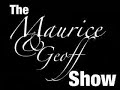 The Maurice & Geoff Show Ep.2 - 1 of 3