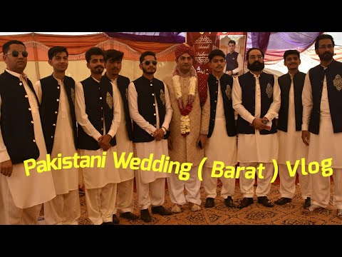 Pakistani Wedding ( Barat ) Vlog 2019 || Attock Shadi