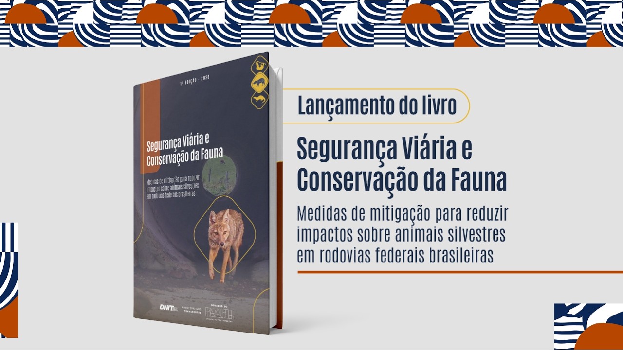 Lançamento do livro "Segurança Viária e  Conservação da Fauna"