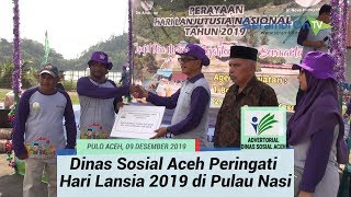 Dinas Sosial Aceh Peringati Hari Lanjut Usia 2019 di Pulau Nasi
