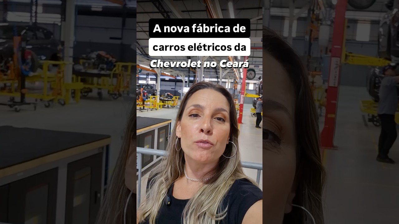 A nova fábrica de carros elétricos da Chevrolet no Ceará