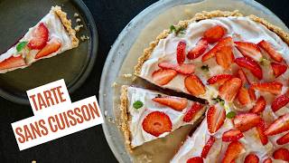 Tarte aux fraises SANS CUISSON (prête en 10 minutes)