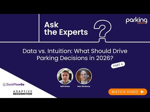 Data vs Intuition: What Should Drive Parking Decisions in 2026? | Ask the Experts, Ep.4