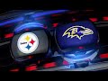 NFL Videos NFL GameDay Steelers vs. Ravens highlights