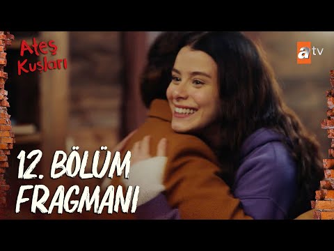 Ateş Kuşları 12. Bölüm Fragmanı                                                                                                                                                                                                                           