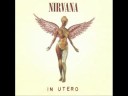 Nirvana - Scentless Apprentice ( In Utero )