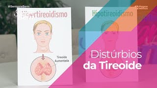 Distúrbios da Tireoide: saiba quais são e os tratamentos