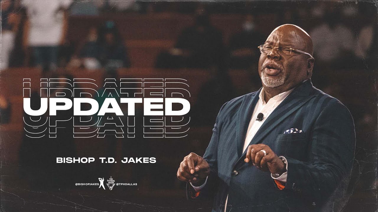 Watch Bishop T. D. Jakes Message 23 August 2021 - Updated Watch Bishop T. D. Jakes Message 23 August 2021 - Updated