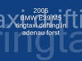 e39 BMW M5 ringtaxi in adenauforst