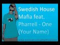 Swedish House Mafia feat. Pharrell - One (Your Name) (Radio Edit) (HQ)
