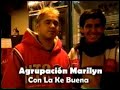 ke buena con la ag  marilyn