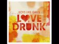 Boys Like Girls -Love Drunk-