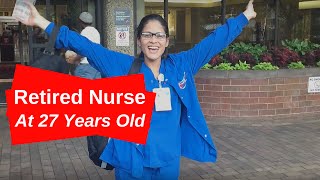Retired Nurse at 27 Years Old