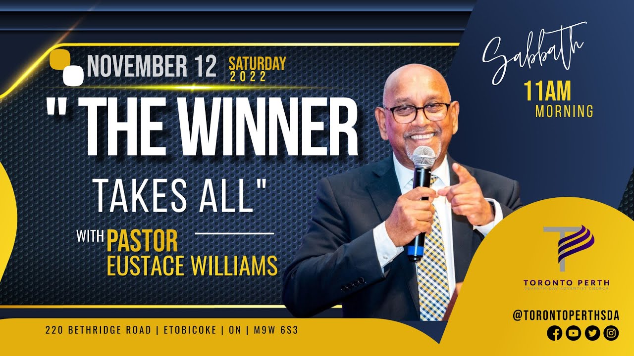 Pastor Eustace Williams - "The Winner Takes All" || Saturday, November 12th, 2022