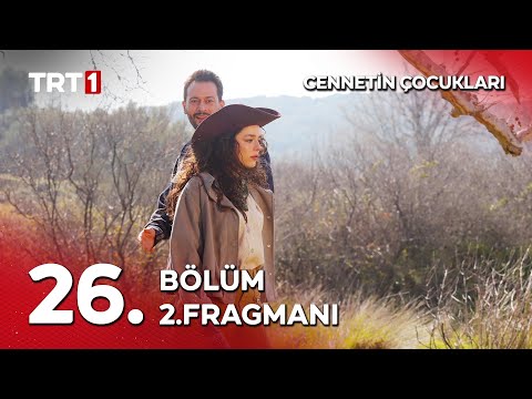 Cennetin Çocukları 26. Bölüm 2. Fragmanı                                                                                                                                                                                                                  
