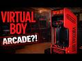 Virtual Boy Arcade Cabinet