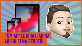 APPLE CİHAZINIZA MÜZİK ATMA REHBERİ (iPhone - 