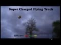 I Super Charged my Flying Truck the easy way!