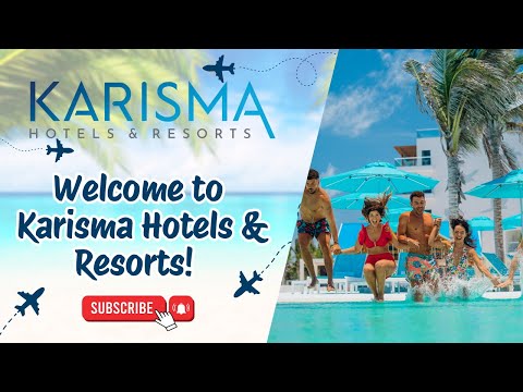 Welcome to Karisma Hotels & Resorts! 