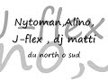 Nytoman,Alino,J-flex - dj matti Nytoman,Alino,J-flex - dj matti