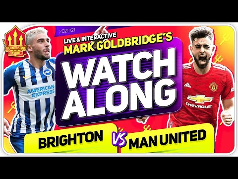 BRIGHTON vs MANCHESTER UNITED with Mark Goldbridge LIVE