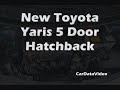 Toyota Yaris 5 Door Hatchback - Preview Toyota Yaris 5 Door Hatchback - Preview