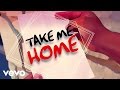Take Me Home (Official Lyric Video) 
