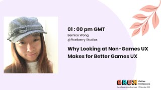 Why Looking At Non-Games UX Makes For Better Games UX - Bernice Wong, Pixelberry Studios