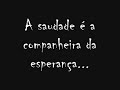 A sua presen�a ao meu lado...