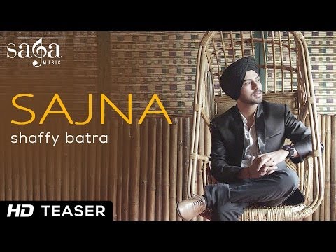 Sajna - Official Teaser | Shaffy Batra | Desi Routz | New Songs Punjabi 2014