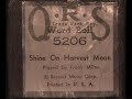 Shine On Harvest Moon.wmv