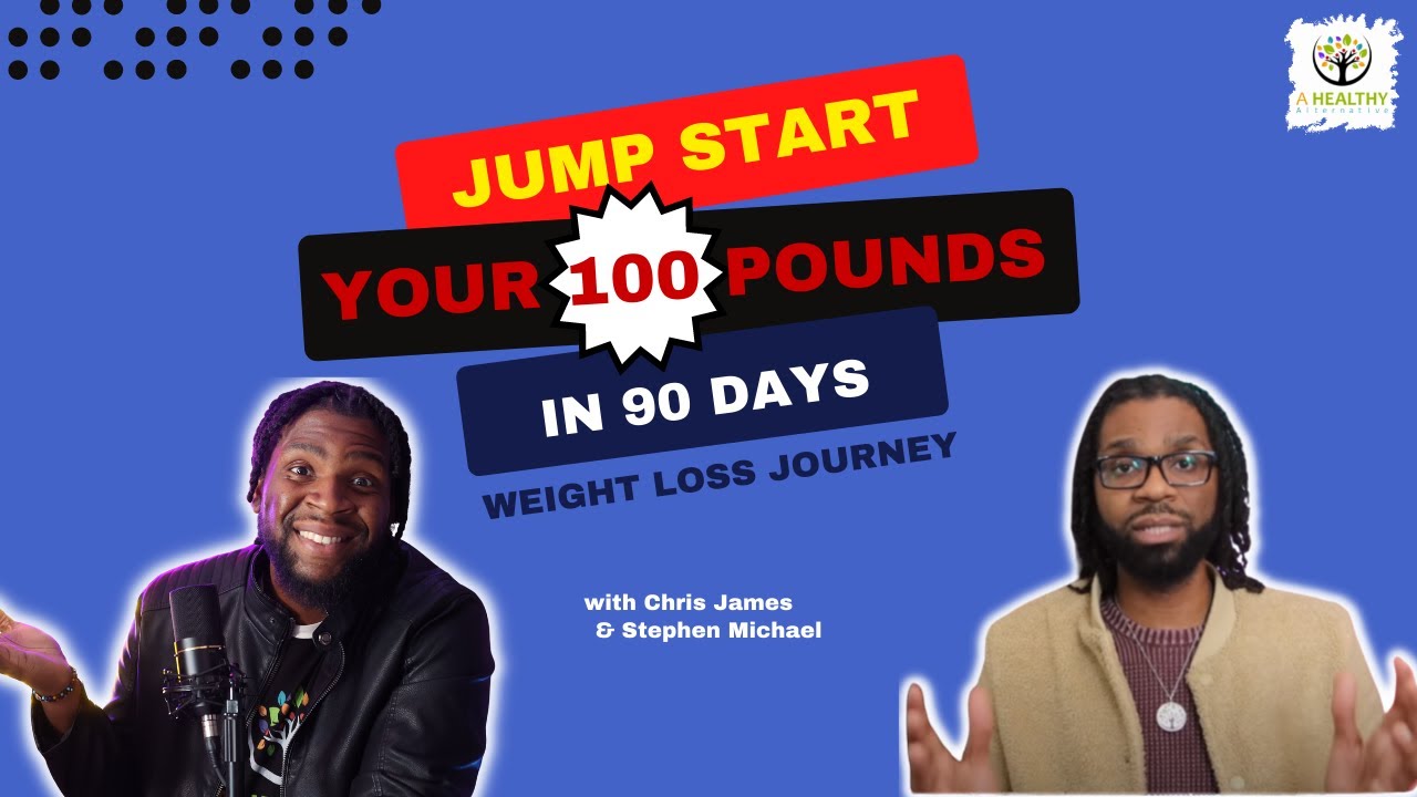 Jump Start Your 100 lb In 90 Days Weight loss Journey