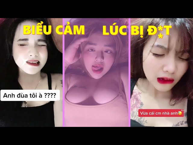 Tik Tok Là Nguồn Vitamin Bổ Dưỡng ? Biểu Cảm Của Nàng Lúc Ấy Ấy (P3)